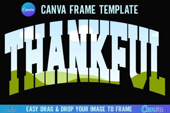 Embrace Autumnal Charm: Using the Thankful Canva Frame