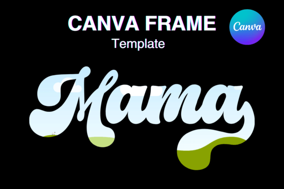 Groovy Mama Retro Canva Frame Template2: A Creative's Guide